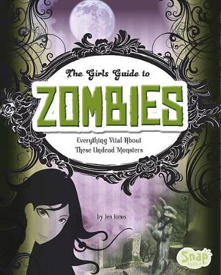 Book cover for The Girls' Guide to Zombies