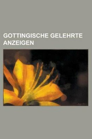 Cover of Gottingische Gelehrte Anzeigen.