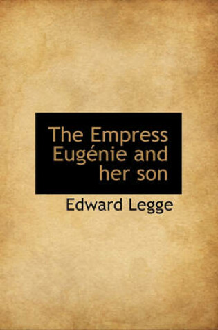 Cover of The Empress Eug Nie and Her Son