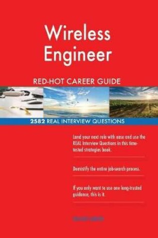 Cover of Wireless Engineer Red-Hot Career Guide; 2582 Real Interview Questions