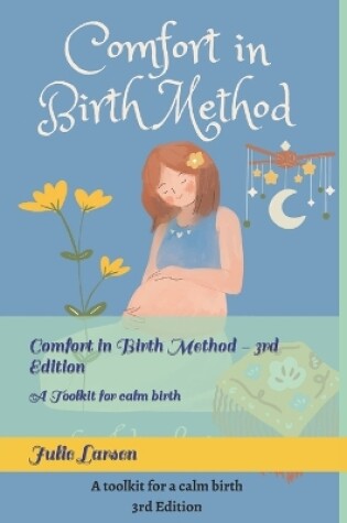 Cover of Comfort in Birth Method - 3rd Edition