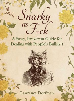 Book cover for Snarky as F*ck