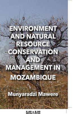 Book cover for Environment and Natural Resource Conservation and Management in Mozambique