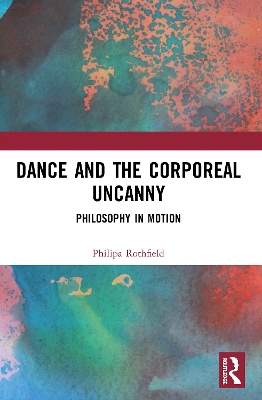 Cover of Dance and the Corporeal Uncanny