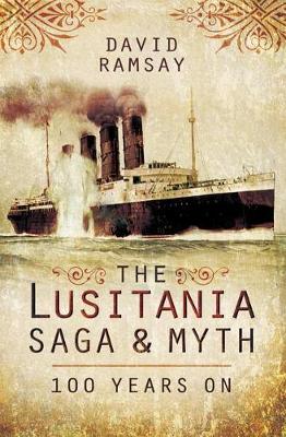 Book cover for The Lusitania Saga & Myth