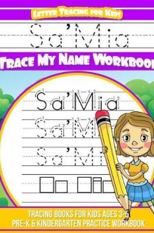 Cover of Sa'mia Letter Tracing for Kids Trace My Name Workbook