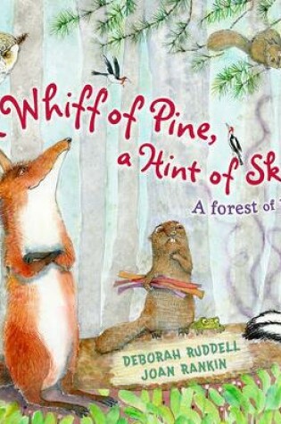 Cover of A Whiff of Pine, a Hint of Skunk: A Forest of Poems