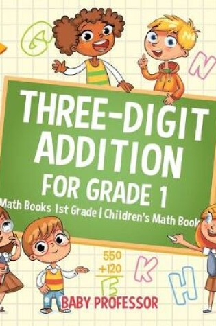 Cover of Three-Digit Addition for Grade 1