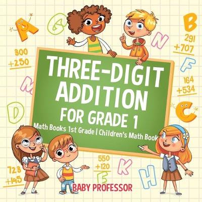 Cover of Three-Digit Addition for Grade 1