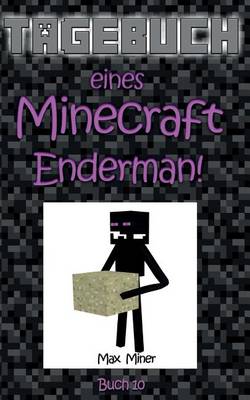 Book cover for Tagebuch Eines Minecraft Enderman!