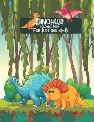 Book cover for dinosaur coloring book for kids age 4-8