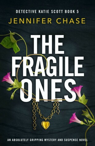 The Fragile Ones by Jennifer Chase