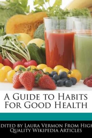 Cover of A Guide to Habits for Good Health