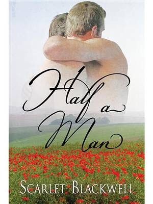 Half a Man by Scarlet Blackwell