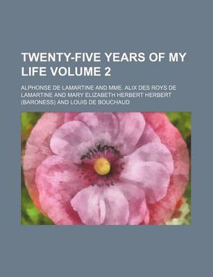 Book cover for Twenty-Five Years of My Life Volume 2