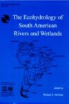 Book cover for The Ecohydrology of South American Rivers and Wetlands