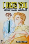 Book cover for I Hate You More Than Anyone!, Volume 7