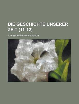 Book cover for Die Geschichte Unserer Zeit (11-12 )