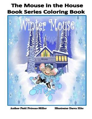 Book cover for The Mouse in the House Book Series Coloring Book