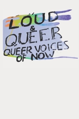 Cover of LOUD & QUEER 5 - One Year Loud Queer eZine