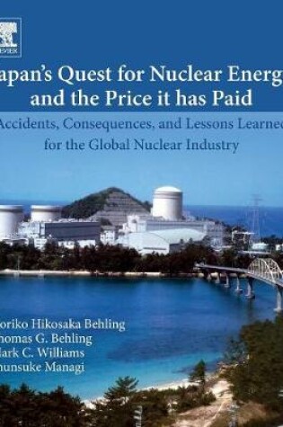 Cover of Japan's Quest for Nuclear Energy and the Price It Has Paid