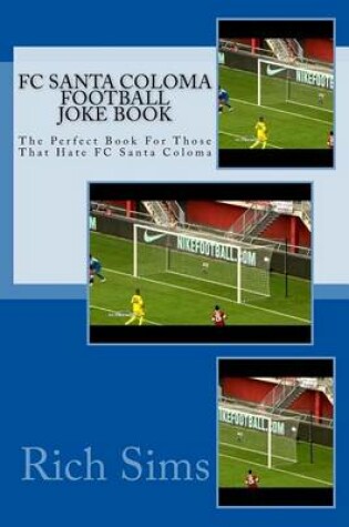 Cover of FC SANTA COLOMA Football Joke Book