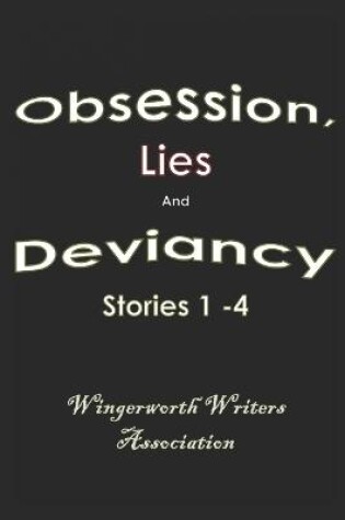 Cover of Obsession, Lies and Deviancy