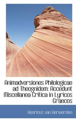 Book cover for Animadversiones Philologicae Ad Theognidem