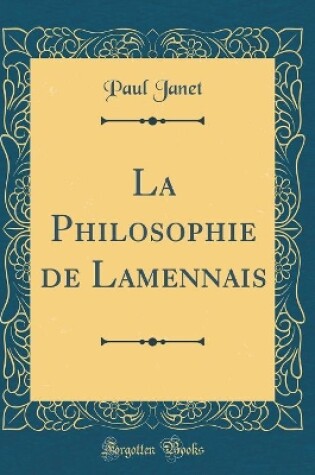 Cover of La Philosophie de Lamennais (Classic Reprint)