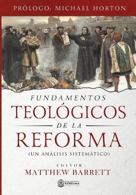 Book cover for Fundamentos Teologicos de la Reforma
