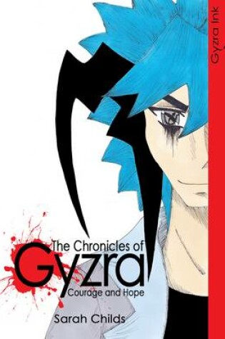 Cover of The Chronicles of Gyzra Courage and Hope