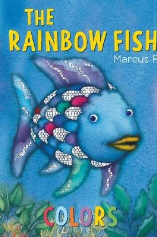 Cover of The Rainbow Fish Colors