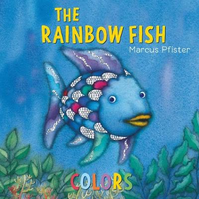 Cover of The Rainbow Fish Colors