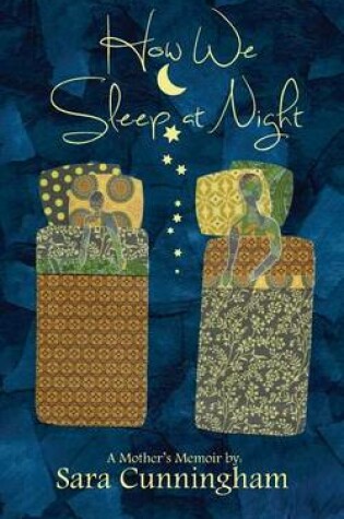 Cover of How We Sleep At Night