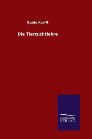 Cover of Die Tierzuchtlehre