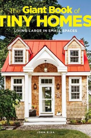 Cover of The Giant Book Of Tiny Homes