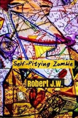 Cover of Self-Pitying Zombie