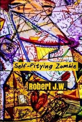 Book cover for Self-Pitying Zombie