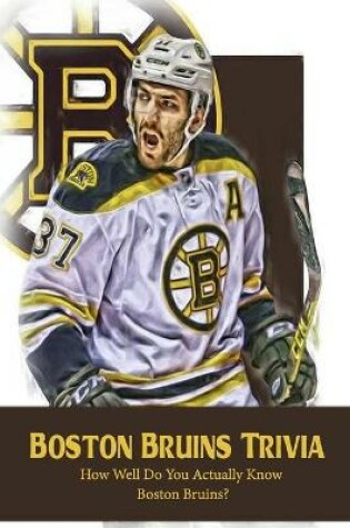 Cover of Boston Bruins Trivia