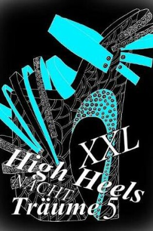 Cover of High Heels Nacht Tr�ume XXL 5