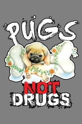 Book cover for Pugs Not Drugs