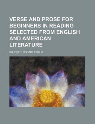 Book cover for Verse and Prose for Beginners in Reading Selected from English and American Literature