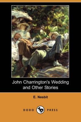 Book cover for John Charrington's Wedding and Other Stories (Dodo Press)