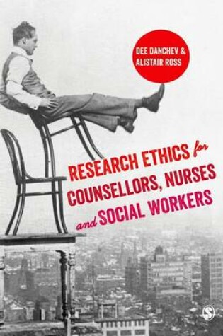 Cover of Research Ethics for Counsellors, Nurses & Social Workers