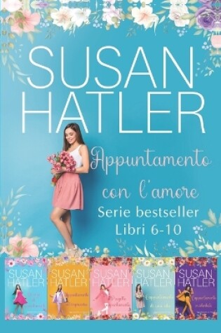 Cover of Appuntamento con l'amore (Libri 6-10)
