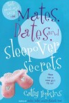 Book cover for Mates, Dates, and Sleepover Secrets