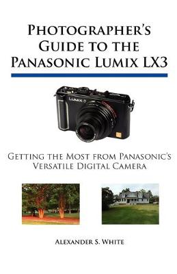 Book cover for Photographer's Guide to the Panasonic Lumix LX3