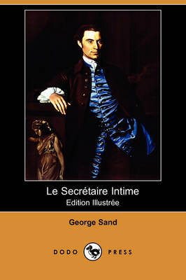 Book cover for Le Secretaire Intime (Edition Illustree) (Dodo Press)