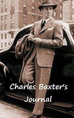 Book cover for Charles Baxter's Journal
