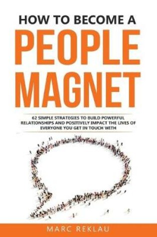 Cover of How to Become a People Magnet